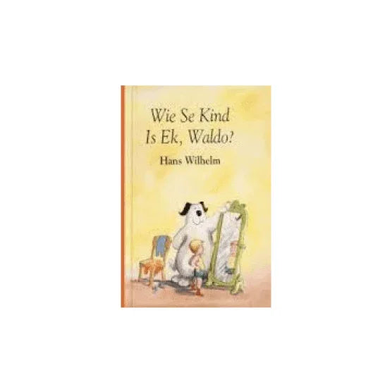 Wie Se Kind Is Ek Waldo Digital E-Book - 4aKid