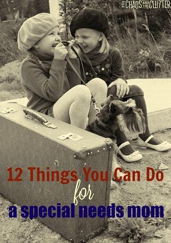 12 Things That Special Needs Mom Needs from You - 4aKid