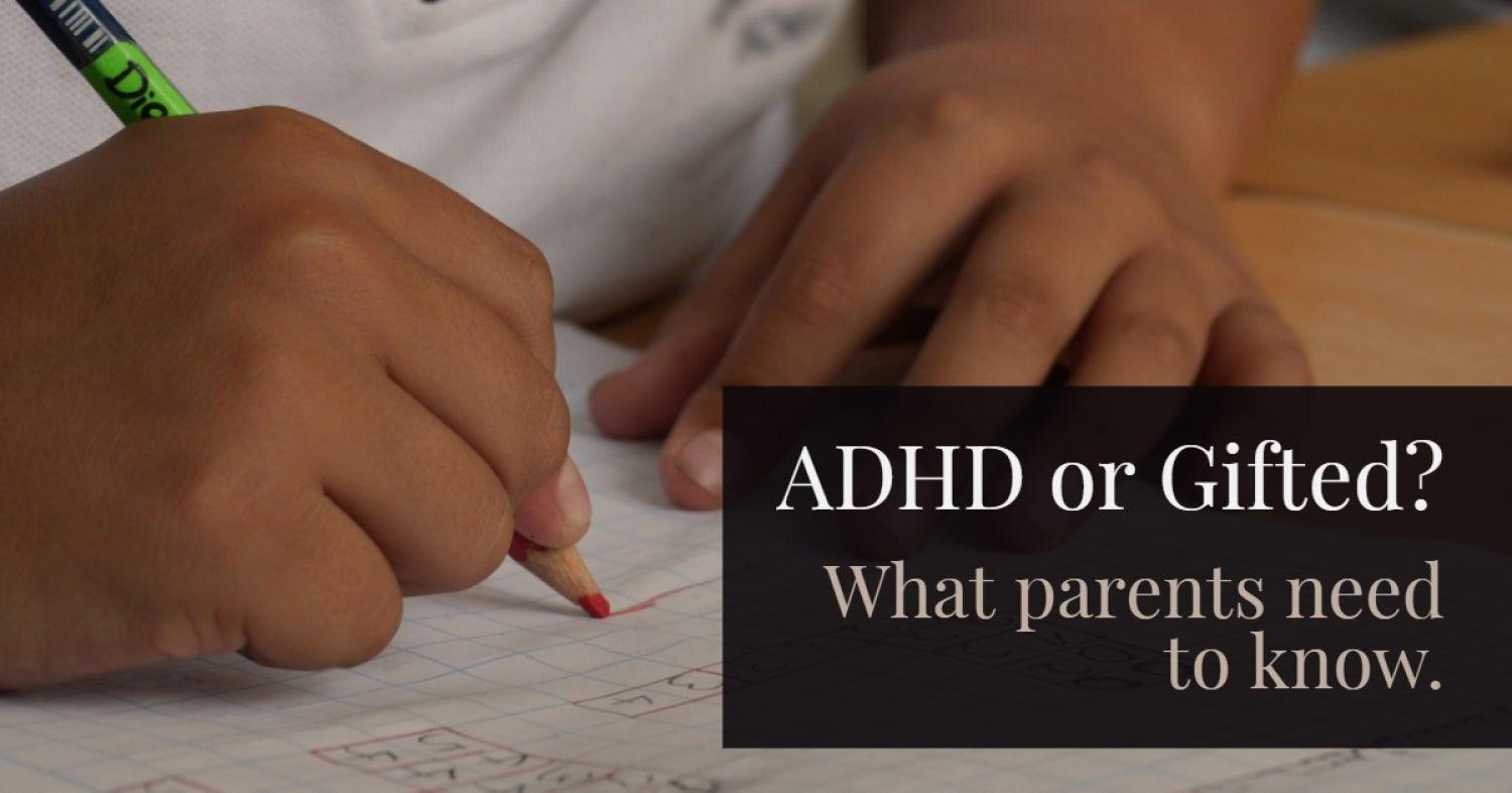 ADHD OR GIFTED? What parents need to know - 4aKid