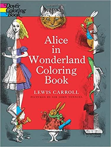 Alice in Wonderland Coloring Book (Dover Classic Stories Coloring- latest product from 4aKid - 4aKid Blog - 4aKid