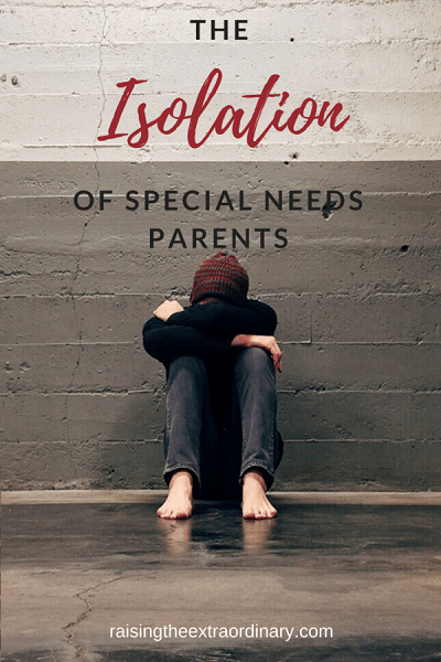 The Isolation of Special Needs Parents - 4aKid