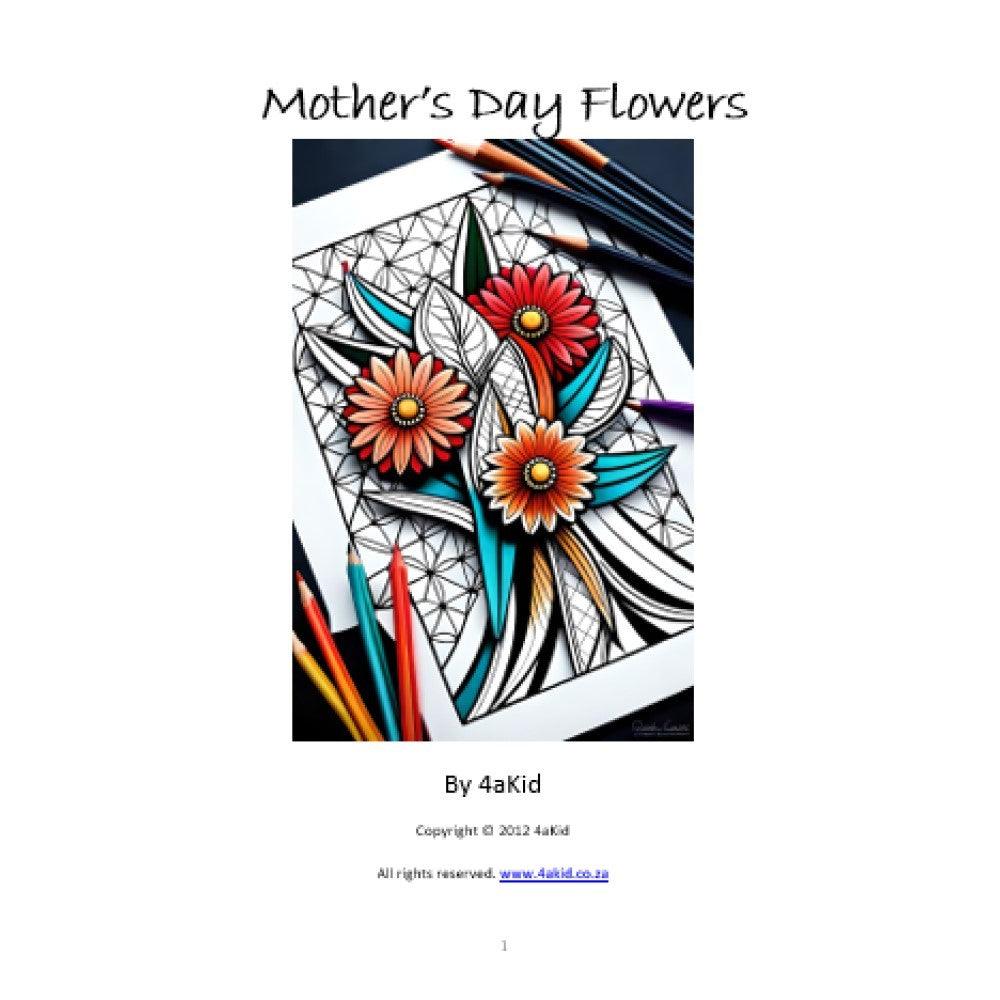 Mother's Day Flowers Coloring-In Digital E-Book - 4aKid